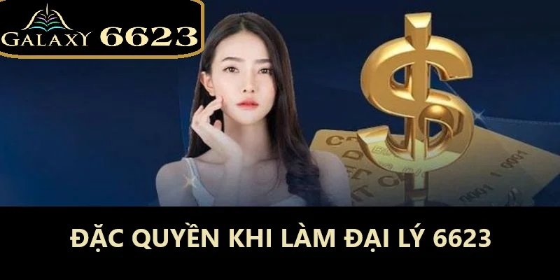 Những lợi ích tuyệt vời khi trở thành đại lý 6623