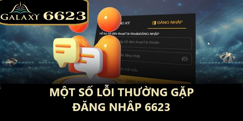 Lỗi đăng nhập vào 6623 cần lưu ý