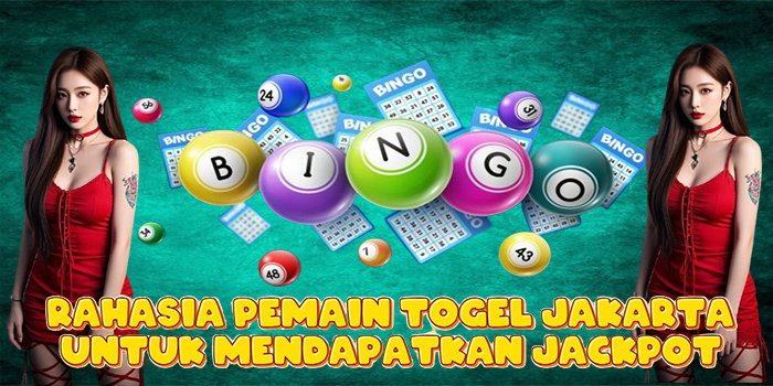 Rahasia Pemain Togel Jakarta Untuk Mendapatkan Jackpot